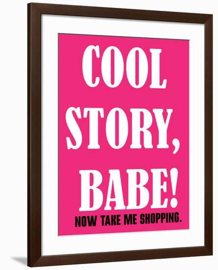 Cool Story Babe 1-null-Framed Poster