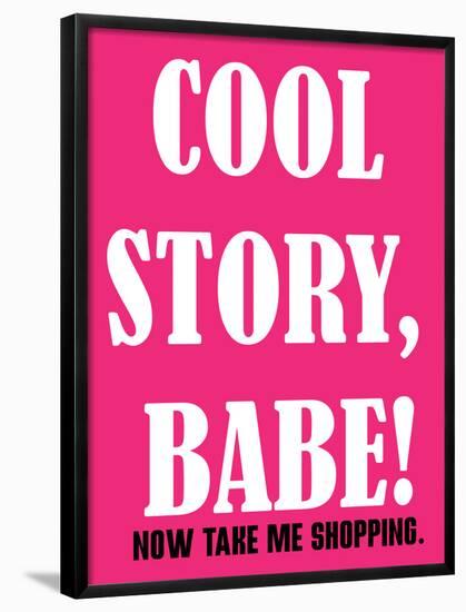 Cool Story Babe 1-null-Framed Poster