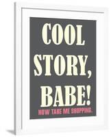 Cool Story Babe 2-null-Framed Poster