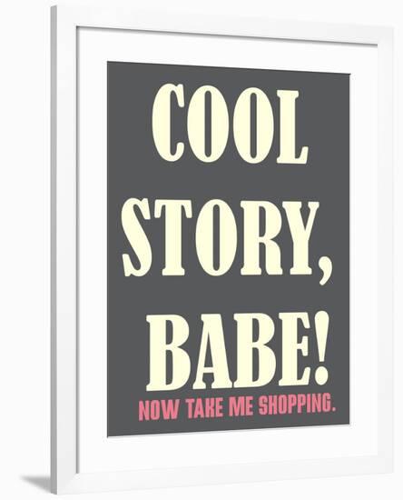 Cool Story Babe 2-null-Framed Poster