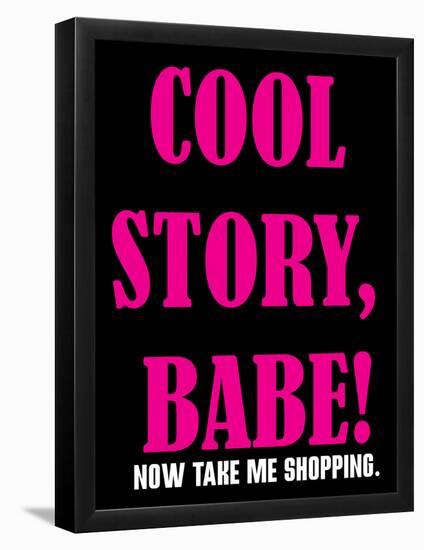 Cool Story Babe 6-null-Framed Poster
