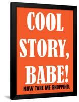 Cool Story Babe 7-null-Framed Poster