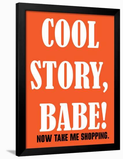 Cool Story Babe 7-null-Framed Poster