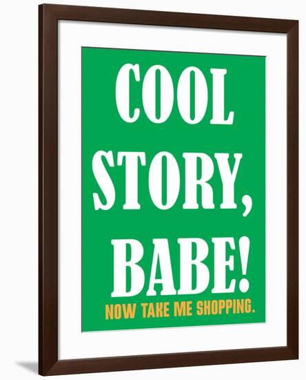 Cool Story Babe 8-null-Framed Poster