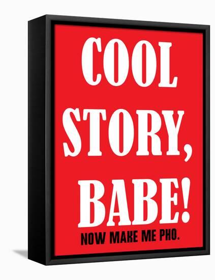 Cool Story Babe 9-null-Framed Stretched Canvas