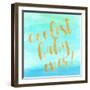 Coolest Baby Ever!-Evangeline Taylor-Framed Art Print