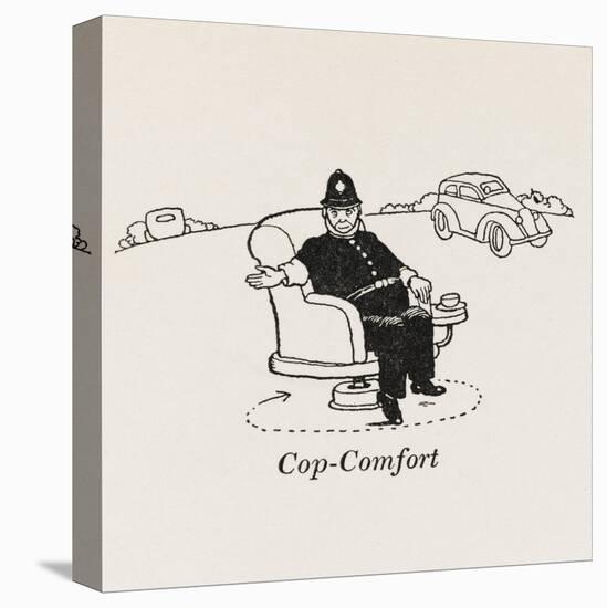 Cop Comfort-William Heath Robinson-Stretched Canvas