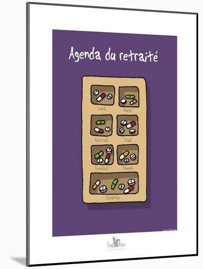 Coq-Ô-Rico - Agenda du retraité-Sylvain Bichicchi-Mounted Art Print