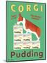 Corgi Pudding-Ken Bailey-Mounted Giclee Print