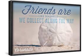 Coronado, California - Friends are Like Seashells - Sand Dollar-Lantern Press-Framed Art Print