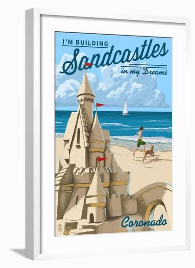 Coronado, California - I'm Building Sandcastles in My Dreams-Lantern Press-Framed Art Print