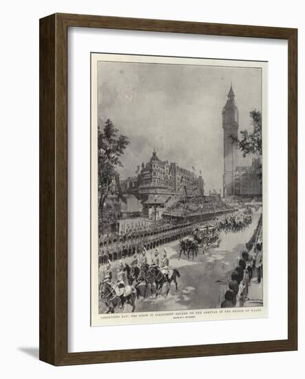 Coronation Day, the Scene in Parliament Square on the Arrival of the Prince of Wales-Frederic De Haenen-Framed Giclee Print
