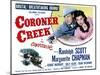 Coroner Creek, Randolph Scott, Marguerite Chapman, 1948-null-Mounted Art Print