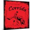 Corrida - Red Bullfight Sign-null-Mounted Art Print