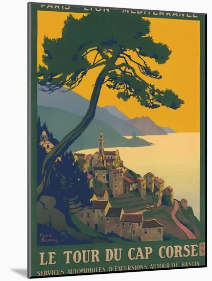 Corsica Island France - Le Tour Du Cap Corse - Vintage PLM Railway Travel Poster, 1923-Roger Broders-Mounted Art Print