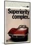 Corvette Superiority Complex-null-Mounted Premium Giclee Print