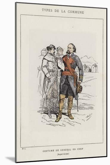Costume De General En Chef, Bergeret Lui-Meme-Charles Albert d'Arnoux Bertall-Mounted Giclee Print