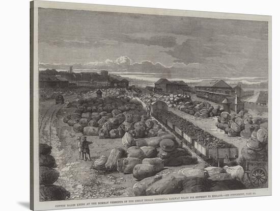 Cotton Bales Lying at the Bombay Terminus of the Great Indian Peninsula Railway Ready for Shipment-null-Stretched Canvas