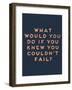 Couldn’t Fail-null-Framed Giclee Print