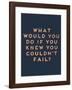 Couldn’t Fail-null-Framed Giclee Print