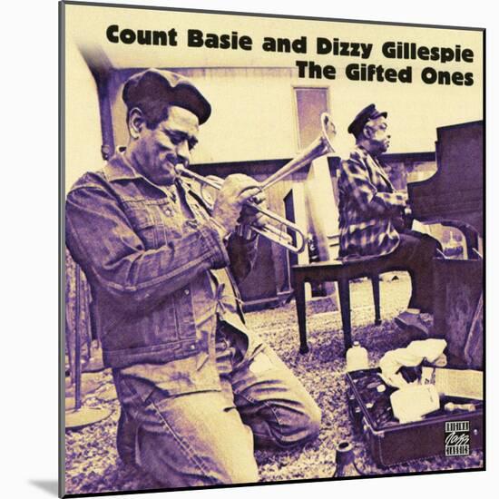 Count Basie and Dizzy Gillespie - The Gifted Ones-null-Mounted Art Print