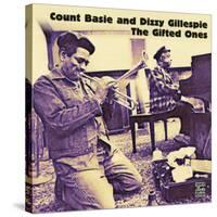 Count Basie and Dizzy Gillespie - The Gifted Ones-null-Stretched Canvas