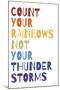 Count Your Rainbows Warm-Wild Apple Portfolio-Mounted Art Print