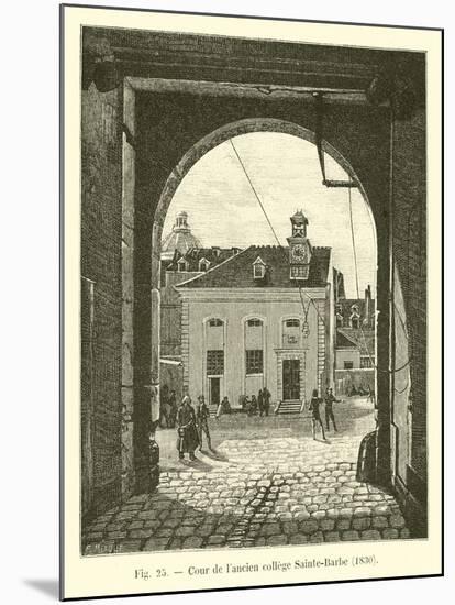 Cour De L'Ancien College Sainte-Barbe, 1830-null-Mounted Giclee Print