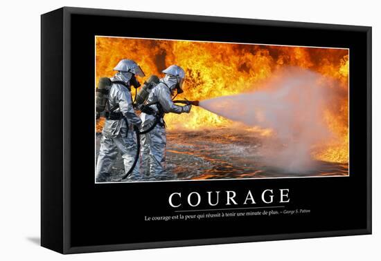 Courage: Citation Et Affiche D'Inspiration Et Motivation-null-Framed Stretched Canvas