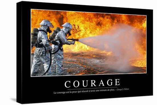 Courage: Citation Et Affiche D'Inspiration Et Motivation-null-Stretched Canvas