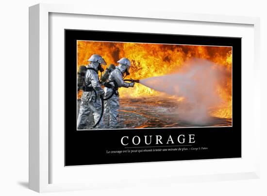Courage: Citation Et Affiche D'Inspiration Et Motivation-null-Framed Photographic Print