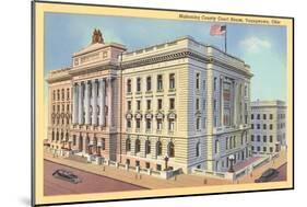 Courthouse, Youngstown, Ohio-null-Mounted Art Print