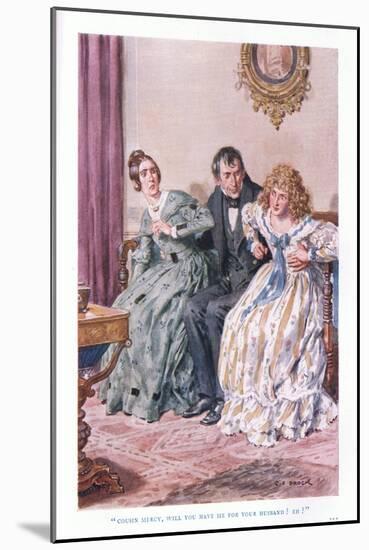 "Cousin Mercy, Will You Have Me for Your Husband? Eh?"-Charles Edmund Brock-Mounted Giclee Print