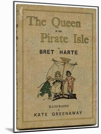 Cover Design, the Queen of the Pirate Isle-Kate Greenaway-Mounted Art Print