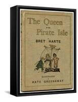 Cover Design, the Queen of the Pirate Isle-Kate Greenaway-Framed Stretched Canvas