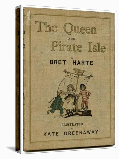 Cover Design, the Queen of the Pirate Isle-Kate Greenaway-Stretched Canvas
