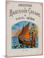 Cover for Adventures of Robinson Crusoe-null-Mounted Giclee Print