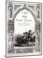 Cover of 'A Sketch of the History of the Knights Templars', by James Burnes-null-Mounted Giclee Print