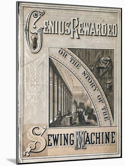 Cover of Genius Rewarded, or the History of the Singer Sewing Machine, 1880-null-Mounted Giclee Print