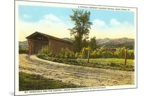 Covered Bridge, Stowe, Vermont-null-Mounted Premium Giclee Print