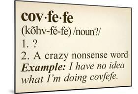 Covfefe Definition-null-Mounted Poster