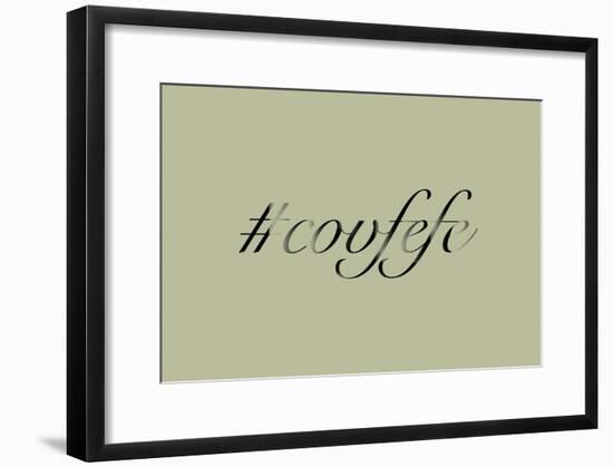 Covfefe Script-null-Framed Poster
