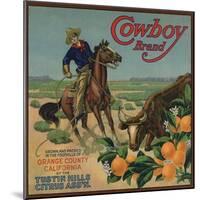 Cowboy Brand - Tustin, California - Citrus Crate Label-Lantern Press-Mounted Art Print