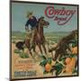 Cowboy Brand - Tustin, California - Citrus Crate Label-Lantern Press-Mounted Art Print