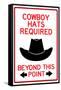 Cowboy Hats Required Past This Point Sign Poster-null-Framed Stretched Canvas