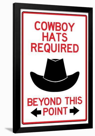 Cowboy Hats Required Past This Point-null-Framed Poster