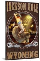 Cowgirl and Mechanical Bull - Jackson Hole, WY-Lantern Press-Mounted Art Print