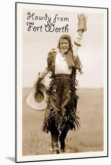 Cowgirl in Chaps, Howdy from Ft. Worth, Texas-null-Mounted Art Print