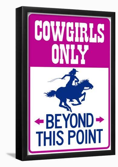 Cowgirls Only Beyond This Point Sign Poster-null-Framed Poster