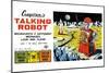 Cragstan Talking Robot-null-Mounted Art Print